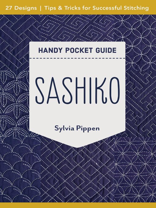 Title details for Sashiko Handy Pocket Guide by Sylvia Pippen - Available